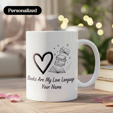 Books Are My Love Language Personalized Mug – Custom Book Lover Coffee Cup – Gift for Readers |Mug 89