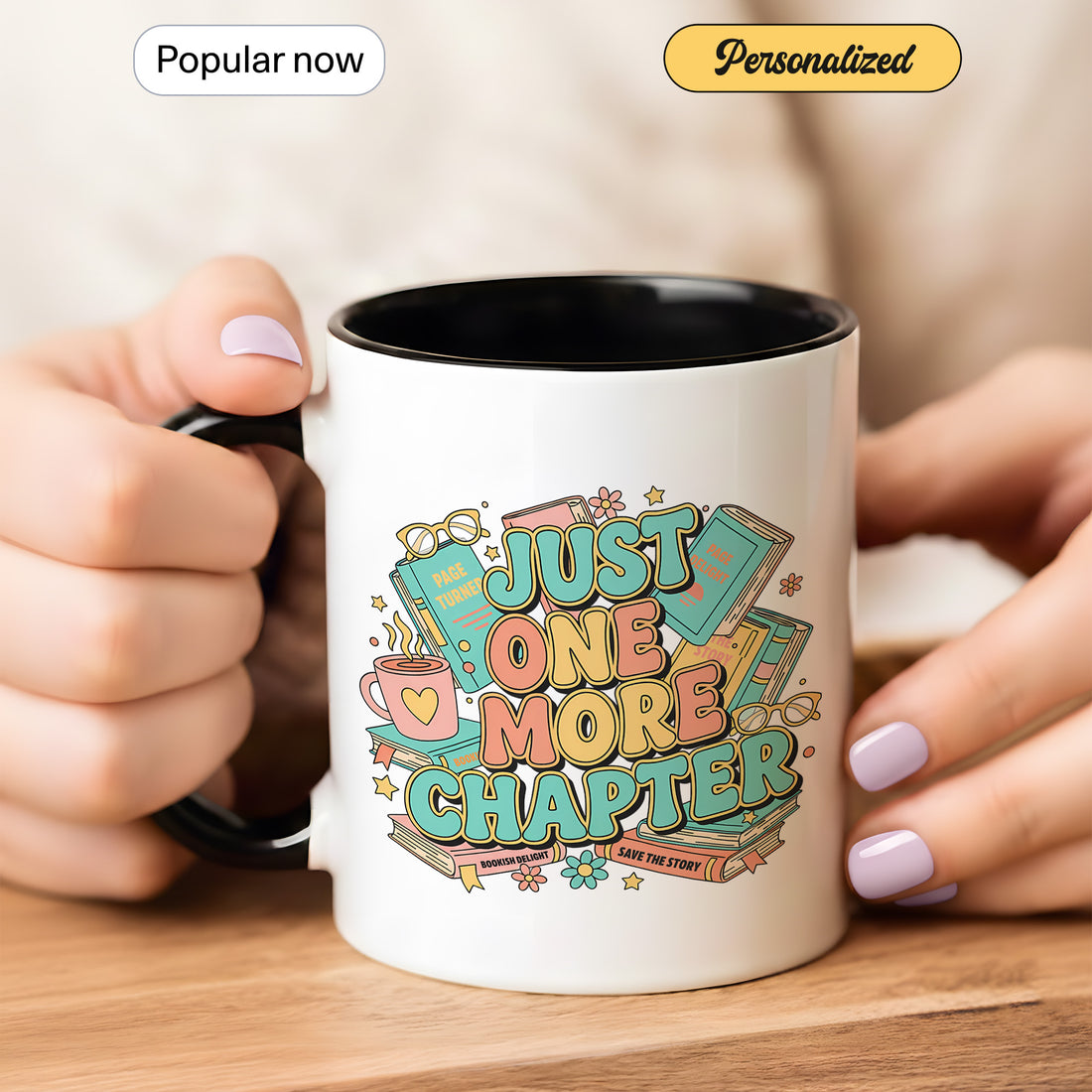 Just One More Chapter Mug – Fun Personalized Coffee Mug for Book Lovers, Cute Reading Mug, Gift for Bookworms | Mug 15