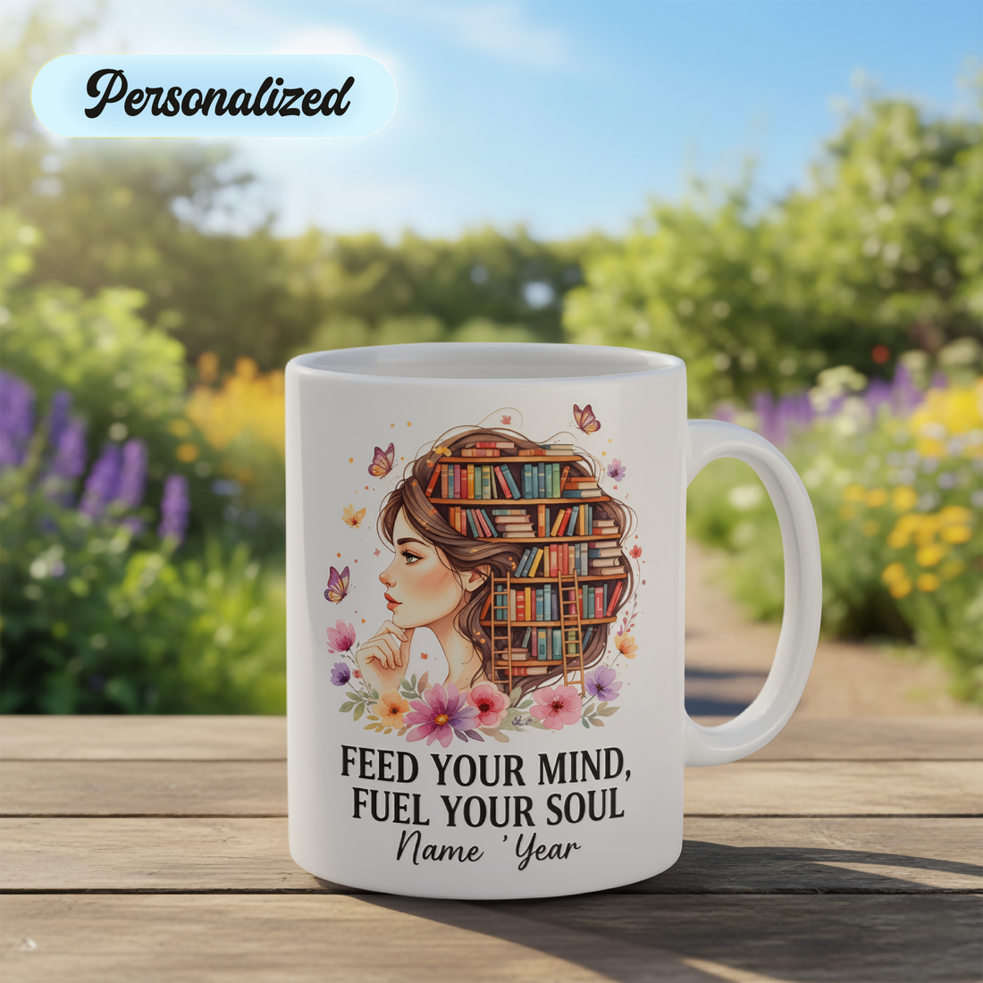 Feed Your Mind, Fuel Your Soul Personalized Mug – Custom Book Lover Coffee Cup – Inspirational Gift for Readers, Writers, and Bookworms |Mug 56