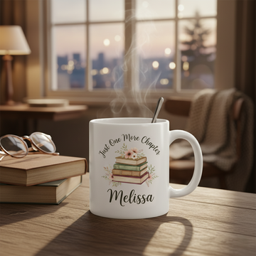 Personalized Just One More Chapter Mug – Custom Book Lover Coffee Cup with Name – Reader Gift for Women, Teacher Present |Mug 37