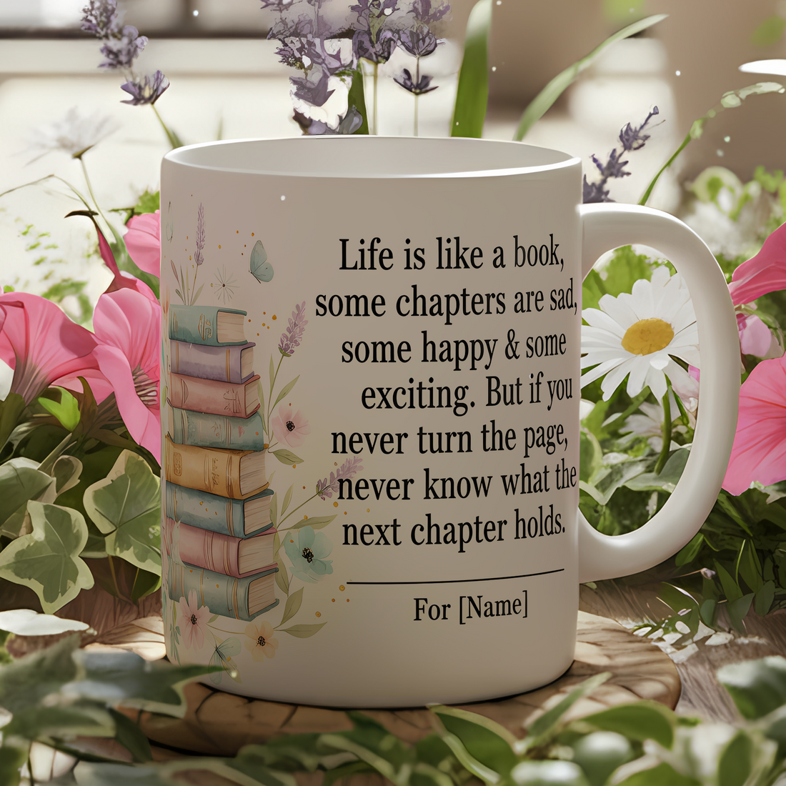 Life Is Like a Book Personalized Mug – Inspirational Reading Coffee Cup – Gift for Book Lovers and Graduates | Mug 68