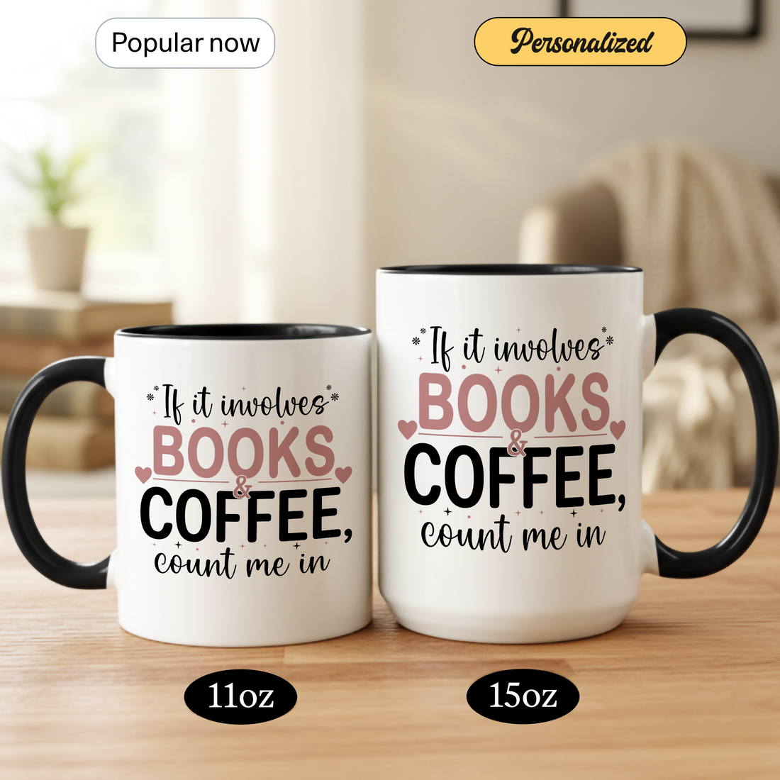 All I Need Is Books and Coffee Mug – Funny Book Lover Coffee Cup – Gift for Readers & Bookworms |Mug 91