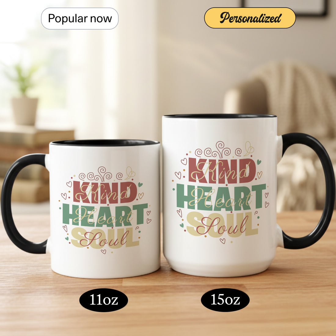 Kind Heart, Strong Soul Mug – Inspirational Personalized Coffee Mug, Motivational Quote Mug, Gift for Positive Souls | Mug 13