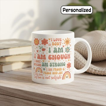 I Am Enough Personalized Affirmation Mug – Custom Self-Love Coffee Cup – Inspirational Gift for Women |Mug 57